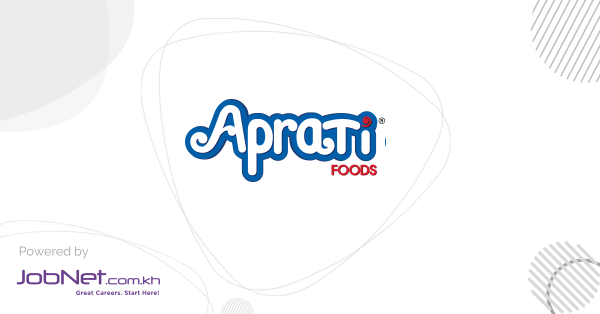 Aprati Foods (Cambodia) Ltd Jobs in Cambodia | JobNet.com.kh